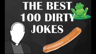 The Best 100 DIRTY JOKES [upl. by Gaylene334]