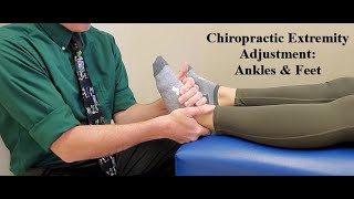 Chiropractic Extremity Adjustments Ankles and Feet [upl. by Ennylyak]