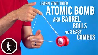 Barrel Rolls Yoyo Trick Atomic Bomb amp 3 Easy Combos [upl. by Harts]