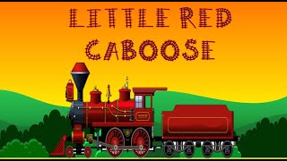 Little Red Caboose  Movement song [upl. by Natty4]