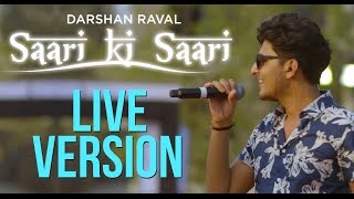 Saari Ki Saari  Darshan Raval  Live in Concert  Official [upl. by Asilahs]