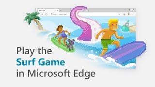 Microsoft Edge  Play the Surf Game [upl. by Enyleve]