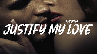 Madonna  Justify My Love Lyrics [upl. by Bliss164]