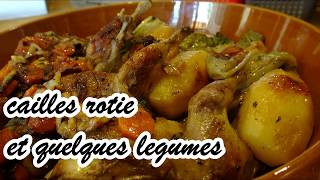 cailles roties et quelques legumes [upl. by Bonnette]