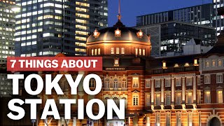 7 Things to know about Tokyo Station  japanguidecom [upl. by Hanako]