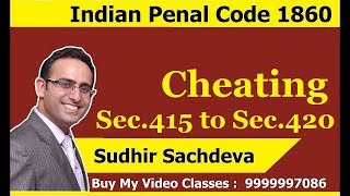 Indian Penal CodeCheating Sec415 to Sec420 CS ExeJurisprudence Interpretation and General Laws [upl. by Cerellia624]