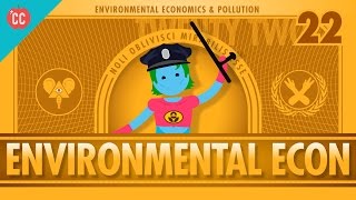 Environmental Econ Crash Course Economics 22 [upl. by Niessuh207]