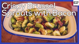 Crispy Brussel Sprouts with Bacon [upl. by Elehcir]