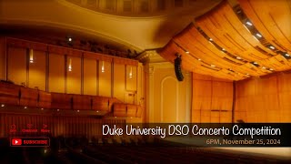 Duke University DSO Concerto Competition [upl. by Maurits195]