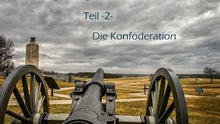 Der Bürgerkrieg in Nordamerika  Die Konföderation 23  Doku [upl. by Akenom625]