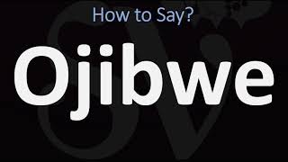 How to Pronounce Ojibwe CORRECTLY [upl. by Nahtnaoj]