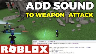 How to Add Sound Roblox Studio Tutorial  SOUND Effect to your Weapon Attack Skill Slash beam [upl. by Aira]