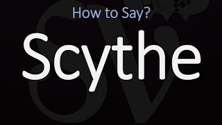 How to Pronounce Scythe CORRECTLY Meaning amp Pronunciation [upl. by Chilson]