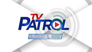 TV Patrol Livestream  March 3 2025 Full Episode Replay [upl. by Nale478]