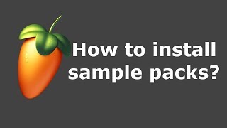 FL Studio 20 Sample Packs and Drum Kits installation  How to add Sound Packs [upl. by Pinsky509]