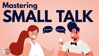 Small Talk Can Make You Happier Heres How to Master it [upl. by Yarezed]