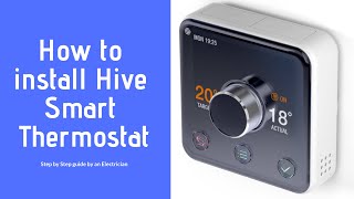 How to Install a Hive Smart Thermostat step by step guide [upl. by Juana]