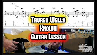 How to play Tauren Wells  Conocido Known Guitar Lesson tutorial [upl. by Eetak]