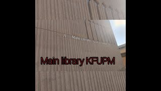 Kfupm Main Library [upl. by Karl788]