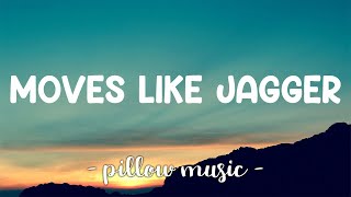 Moves Like Jagger  Maroon 5 Feat Christina Aguilera Lyrics 🎵 [upl. by Eirhtug]