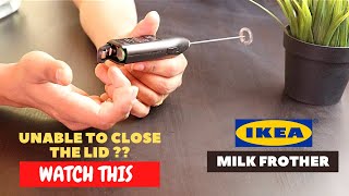 IKEA Milk Frother Battery Installation and Trick To Close the Lid [upl. by Jezabel]