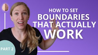 How to Set Boundaries That Actually Work Part 2 Relationship Skills 6 [upl. by Stone546]