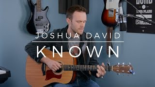 quotKnownquot Tauren Wells  Joshua David  Acoustic Cover [upl. by Kristianson]