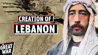 The Creation of Lebanon After The First World War Full Documentary [upl. by Seraphine937]