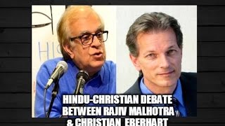 HinduChristian Debate Between Rajiv Malhotra amp Christian Eberhart [upl. by Vanzant]