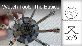 Watch and Watchmaking Tools The Basics [upl. by Ferree]