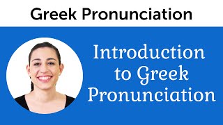 Introduction to Perfect Greek Pronunciation [upl. by Air]