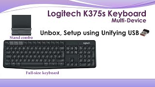 Review Logitech K375s Keyboard  Unbox Setup using Unifying USB [upl. by Ahsinelg973]