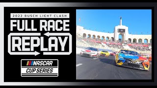 The Busch Light Clash at The Coliseum  NASCAR Cup Series Full Race Replay [upl. by Isis]