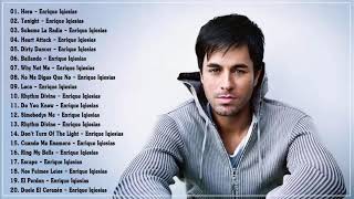 Enrique Iglesias Greatest Hits  Top 20 Enrique Iglesias Songs  Enrique Iglesias Full Playlist [upl. by Hannala721]