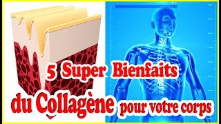 5 Super Bienfaits du Collagène pour votre corps [upl. by Fredrick]