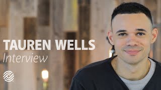 Tauren Wells – The Interview [upl. by Oirasec]