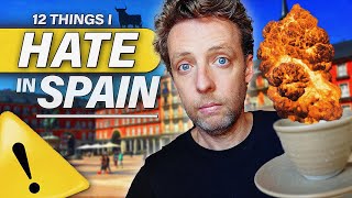 12 Things I HATE about Living in Spain [upl. by Enalb]