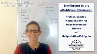 Heilpraktiker Psychotherapie Einführung in die Affektiven Störungen [upl. by Iridissa]