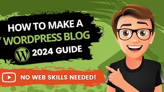 How To Make A WordPress Blog 2024 MADE EASY [upl. by Chris]