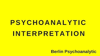 Psychoanalytic interpretation [upl. by Pussej]