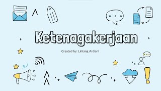 Materi Ketenagakerjaan Ekonomi Kelas XI SMA [upl. by Dorej]