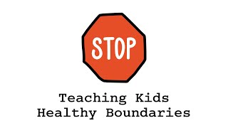 Teaching Kids Healthy Boundaries [upl. by Derdle]