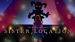 Sister Location  FNAF Animation [upl. by Farver]