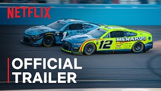 NASCAR FULL SPEED  Official Trailer  Netflix [upl. by Allemac370]