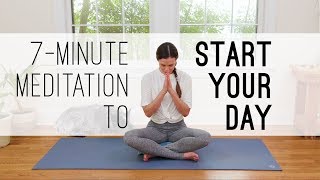 7Minute Meditation to Start Your Day [upl. by Dorfman742]