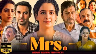 Mrs Full Movie Hindi  Sanya Malhotra  Nishant Dahiya  Kanwaljit Singh  Review and Facts [upl. by Niwrehs]