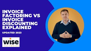 Invoice Factoring vs Invoice Discounting Explained Updated for 2023 [upl. by Hanna]