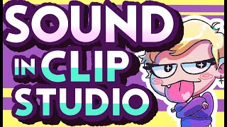 How To Use Sound For Animation in Clip Studio Paint [upl. by Lawlor330]