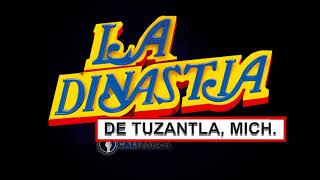 La DINASTIA de Tuzantla  Puro Sentimiento Ranchero [upl. by Tigirb]