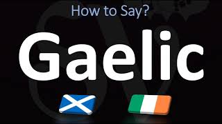 How to Pronounce Gaelic CORRECTLY  Irish VS Scottish [upl. by Azaria]